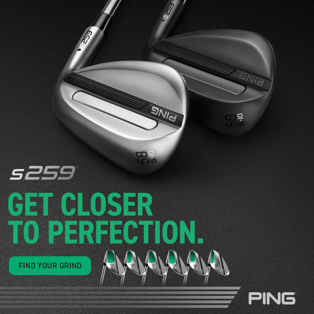 PING S259 Wedge - Get Closer To Perfection.